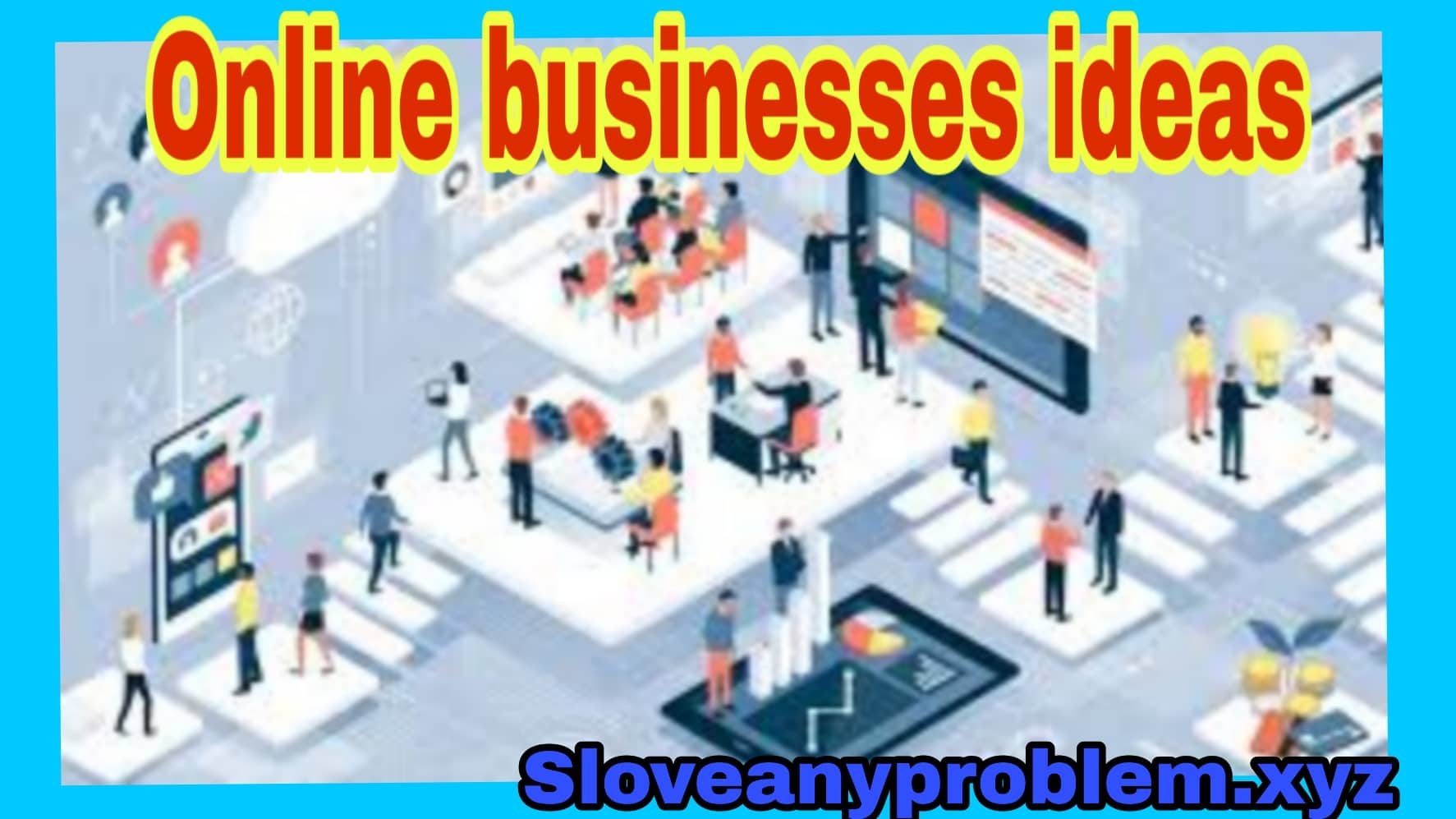 ৭টি অনলাইন ব্যবসা ধারনা । 7 Online Business Ideas