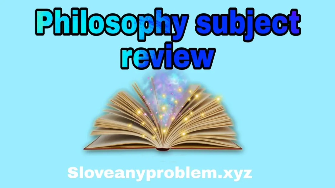 Philosophy Subject Review Bangla - দর্শন বা ফিলোসোফি সাবজেক্ট রিভিউ |