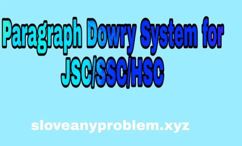 Dowry System Paragraph JSC/SSC/HSC 