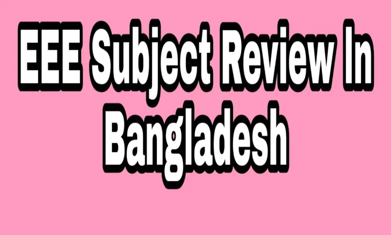 EEE Subject Review Bangla in Bangladesh