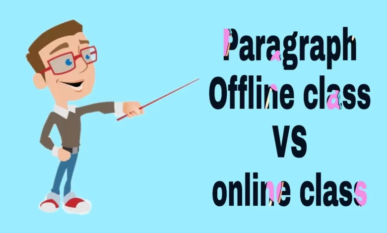 Paragraph offline and online class
