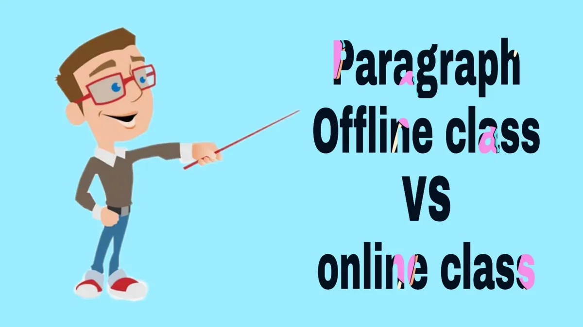 Paragraph offline and online class